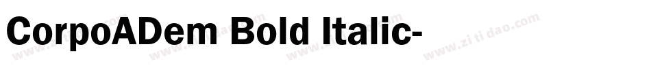 CorpoADem Bold Italic字体转换
